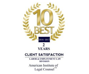 10 Best | 2016-2017 | 2 Years Client Satisfaction | Labor & Employment Law Division | American Institute of Legal Counsel